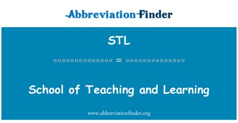 STL: School of Teaching and Learning .